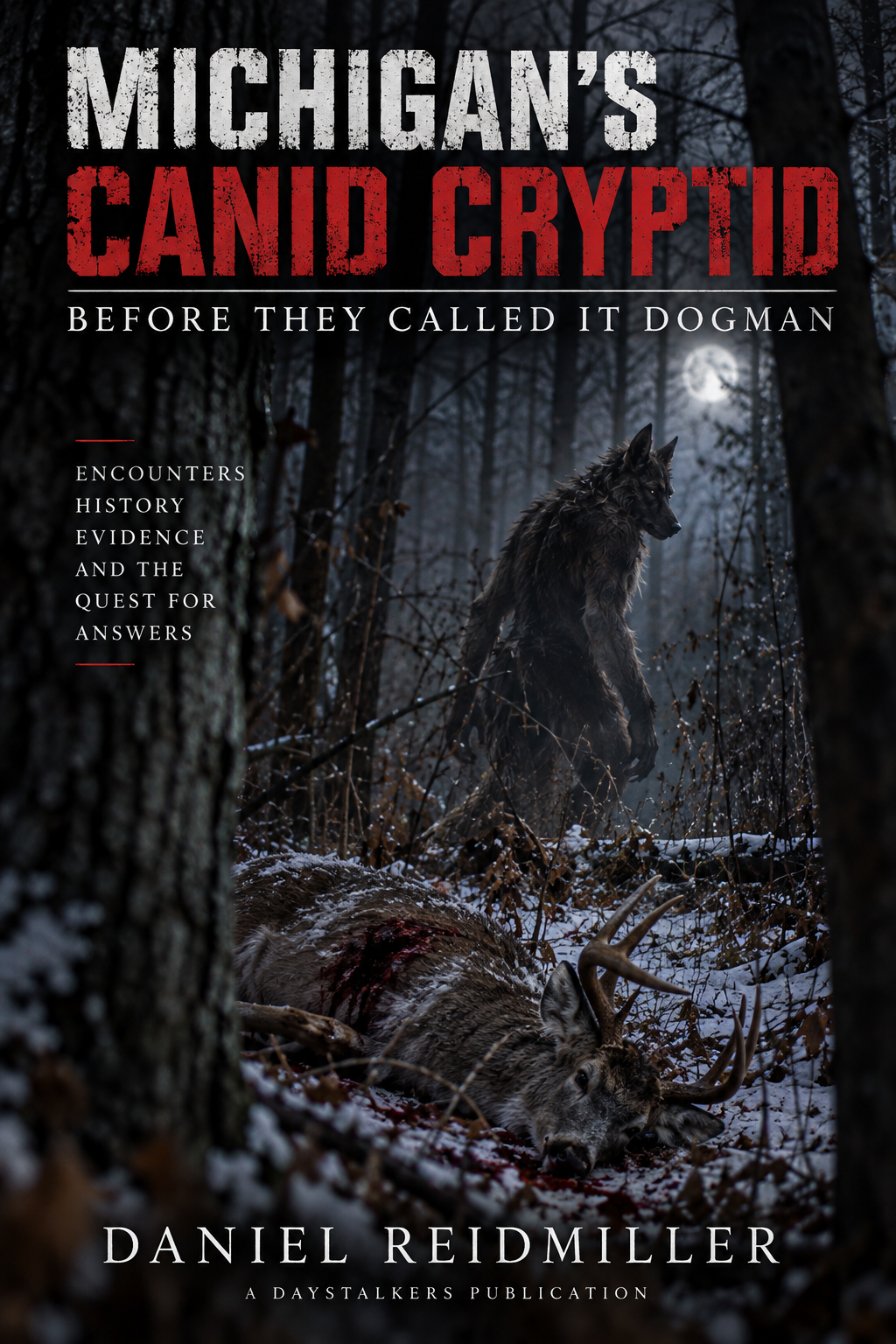 Michigan's Canid Cryptid: Before They Called It Dogman